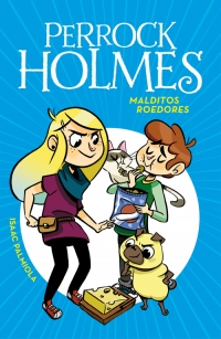 Portada del libro Malditos roedores de la saga Perrock Holmes