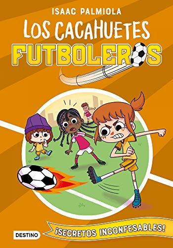 Portada del libro ¡Secretos inconfesables! de la saga Los cacahuetes futboleros