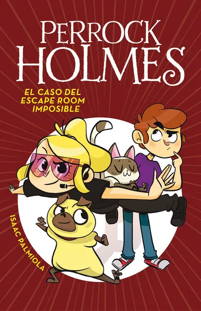 Portada del libro «El caso del escape room imposible», volumen 9 de la saga Perrock Holmes, de Isaac Palmiola. Idioma Español, 128 páginas, editorial MONTENA, publicado en 2018.