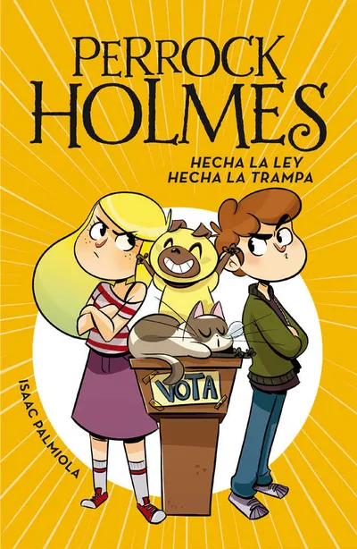 Portada del libro «Hecha la ley, hecha la trampa», volumen 10 de la saga Perrock Holmes, de Isaac Palmiola. Idioma Español, 128 páginas, editorial MONTENA, publicado en 2019.