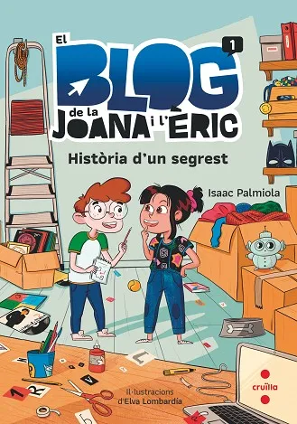 Portada del libro «Historia d'un segrest», volumen 1 de la saga El blog de la Joana i l'Èric, de Isaac Palmiola. Idioma Català, 112 páginas, editorial EDITORIAL CRUILLA, publicado en 2021.