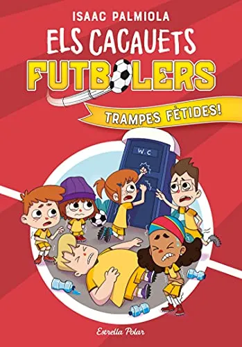 Portada del libro «Trampes fètides!», volumen 2 de la saga Els Cacauets Futbolers, de Isaac Palmiola. Idioma Català, 128 páginas, editorial Estrella Polar, publicado en 2021.
