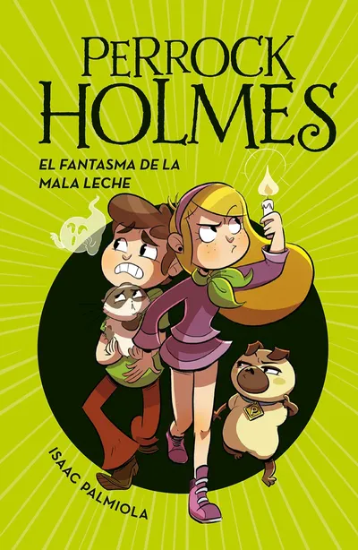 Portada del libro «El fantasma de la mala leche», volumen 16 de la saga Perrock Holmes, de Isaac Palmiola. Idioma Castellano, 96 páginas, editorial Montena, publicado en 2021.