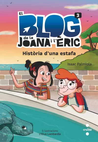 Portada del libro «Història d'una estafa», volumen 3 de la saga El blog de la Joana i l'Èric, de Isaac Palmiola. Idioma Català, 112 páginas, editorial Cruïlla, publicado en 2022.