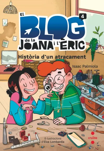 Portada del libro «Historia d'un atracament», volumen 4 de la saga El blog de la Joana i l'Èric, de Isaac Palmiola. Idioma Català, 104 páginas, editorial Cruïlla, publicado en 2022.
