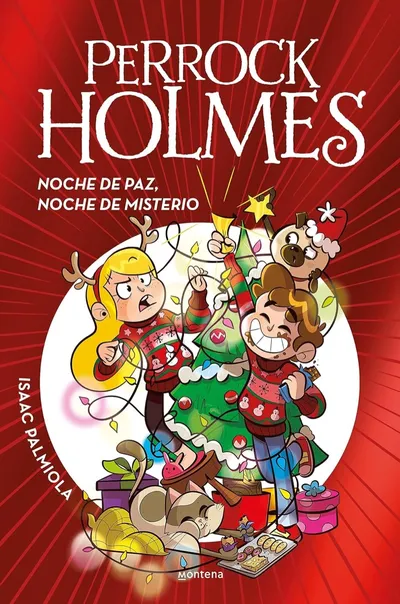 Portada del libro «Noche de paz, noche de misterio (Especial Navidades)», de la saga Perrock Holmes, de Isaac Palmiola. Idioma Castellano, 96 páginas, editorial Montena, publicado en 2023.