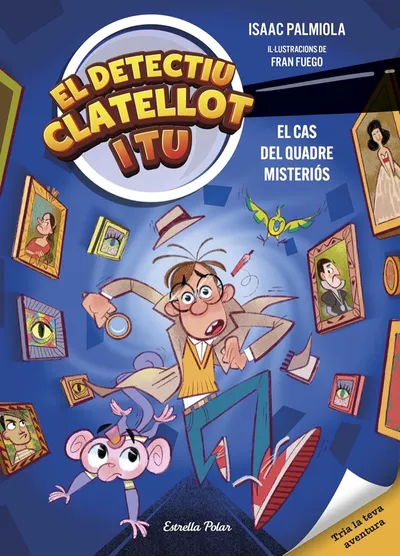 Portada del libro «El cas del quadre misteriós», volumen 1 de la saga Detectiu Clatellot i tu, de Isaac Palmiola. Idioma Català, 208 páginas, editorial Estrella Polar, publicado en 2025.