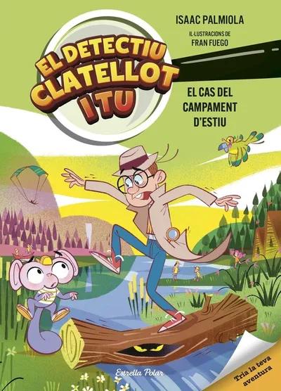 Portada del libro «El cas del campament d'estiu», volumen 3 de la saga Detectiu Clatellot i tu, de Isaac Palmiola. Idioma Català, 208 páginas, editorial Estrella Polar, publicado en 2025.
