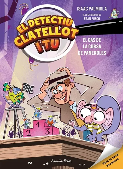 Portada del libro «El cas de la cursa de paneroles», volumen 4 de la saga Detectiu Clatellot i tu, de Isaac Palmiola. Idioma Català, 208 páginas, editorial Estrella Polar, publicado en 2025.