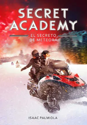 Portada del libro «El Secreto de Meteora», volumen 4 de la saga Secret Academy, de Isaac Palmiola. Idioma CASTELLANO, 264 páginas, editorial MONTENA, publicado en 2014.
